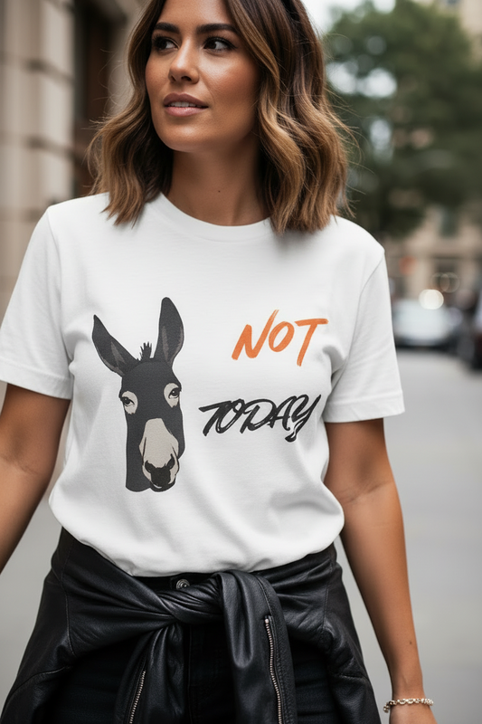 “Not Today” Donkey Graphic Tee